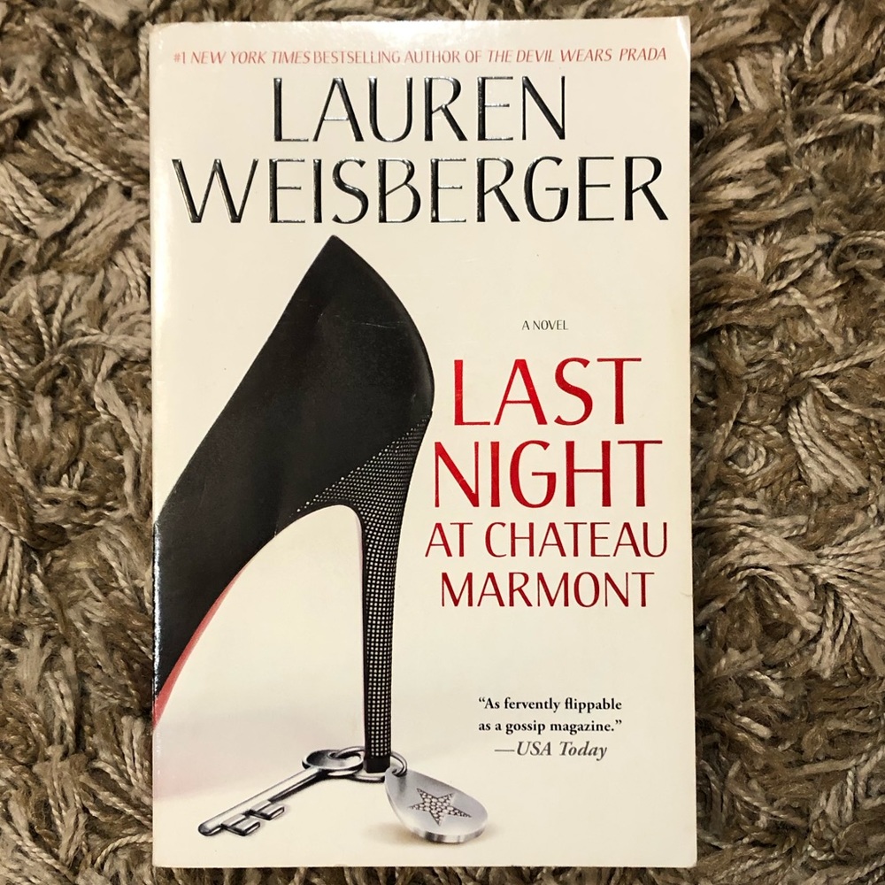 Last Night at Chateau Marmot ~ Lauren Weisberger ~ Paperback